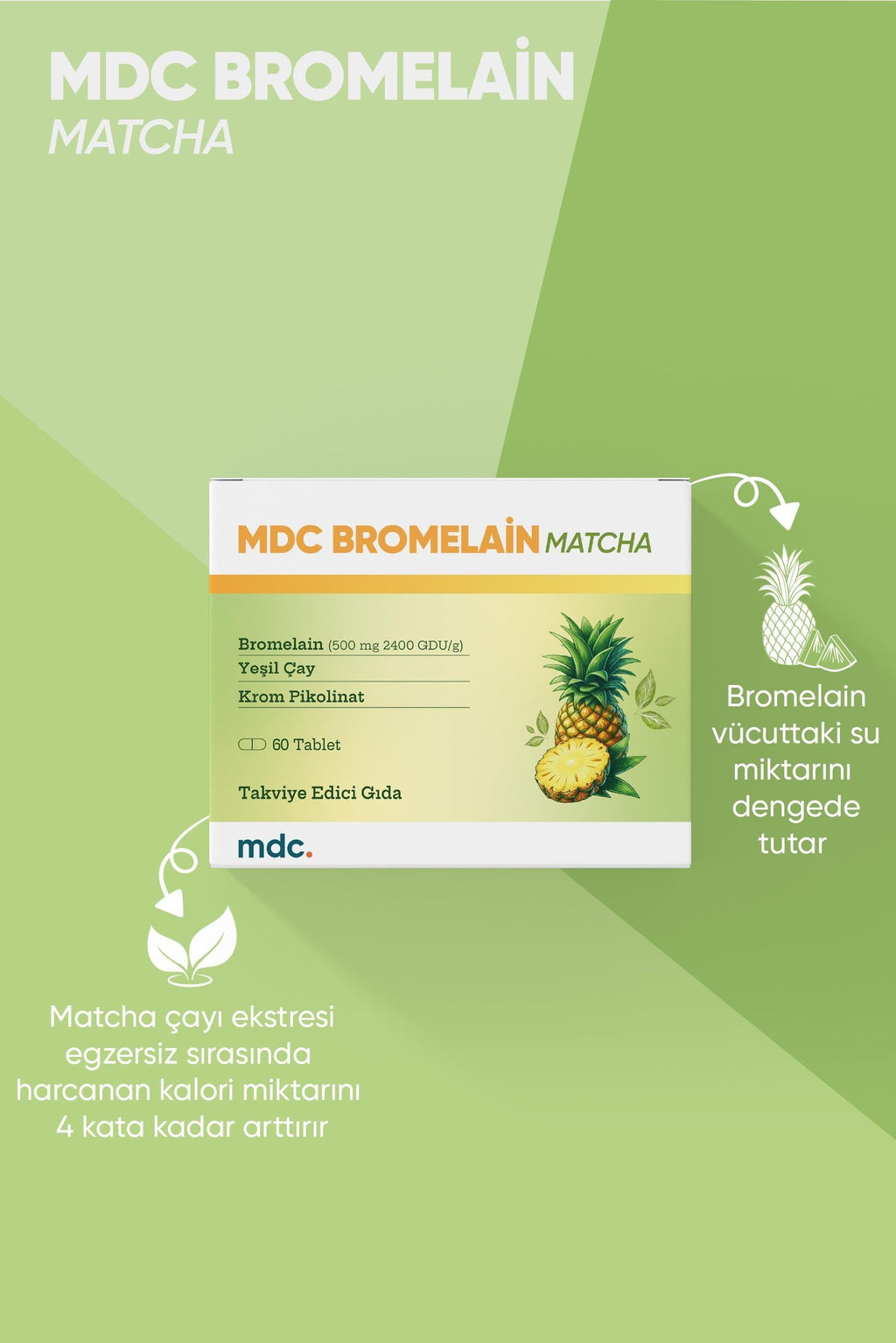 MDC Bromelain Matcha 60 Tablet 500 Mg 2400 Gdu/g (DİYET TAKVİYESİ)